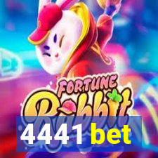 4441 bet